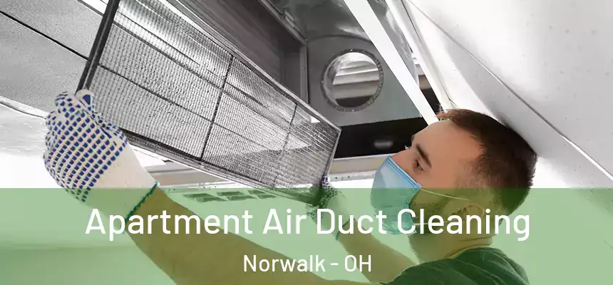  Apartment Air Duct Cleaning Norwalk - OH