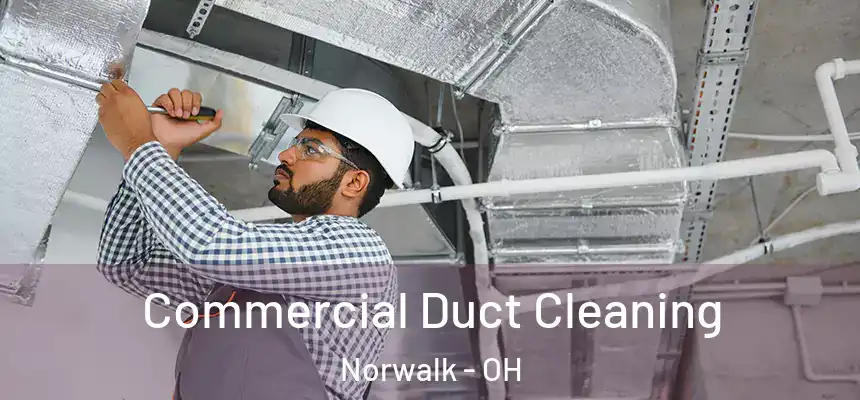  Commercial Duct Cleaning Norwalk - OH