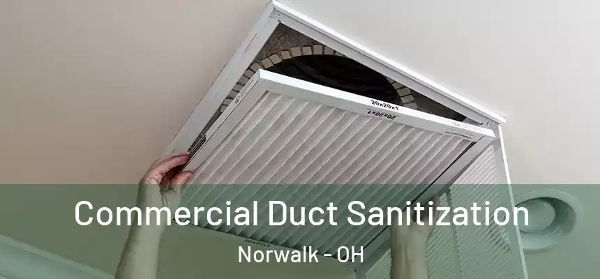  Commercial Duct Sanitization Norwalk - OH